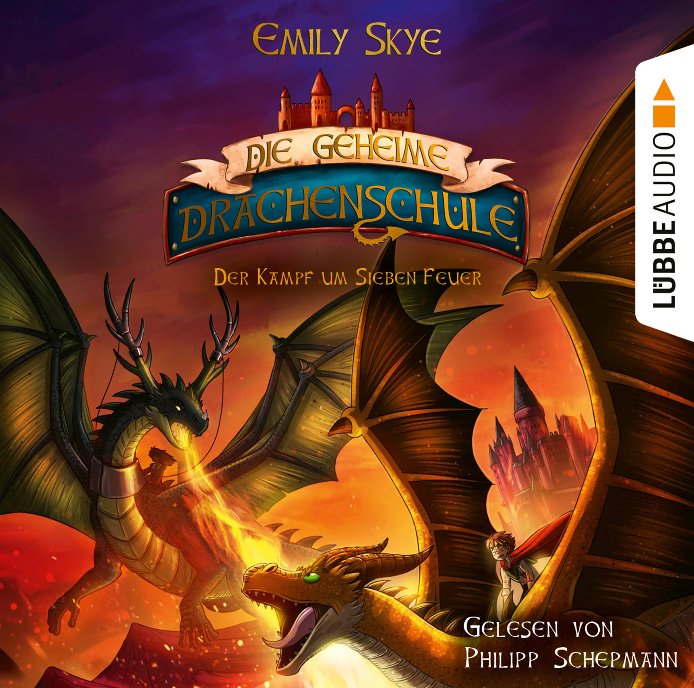 Die geheime Drachenschule - Der Kampf um Sieben Feuer