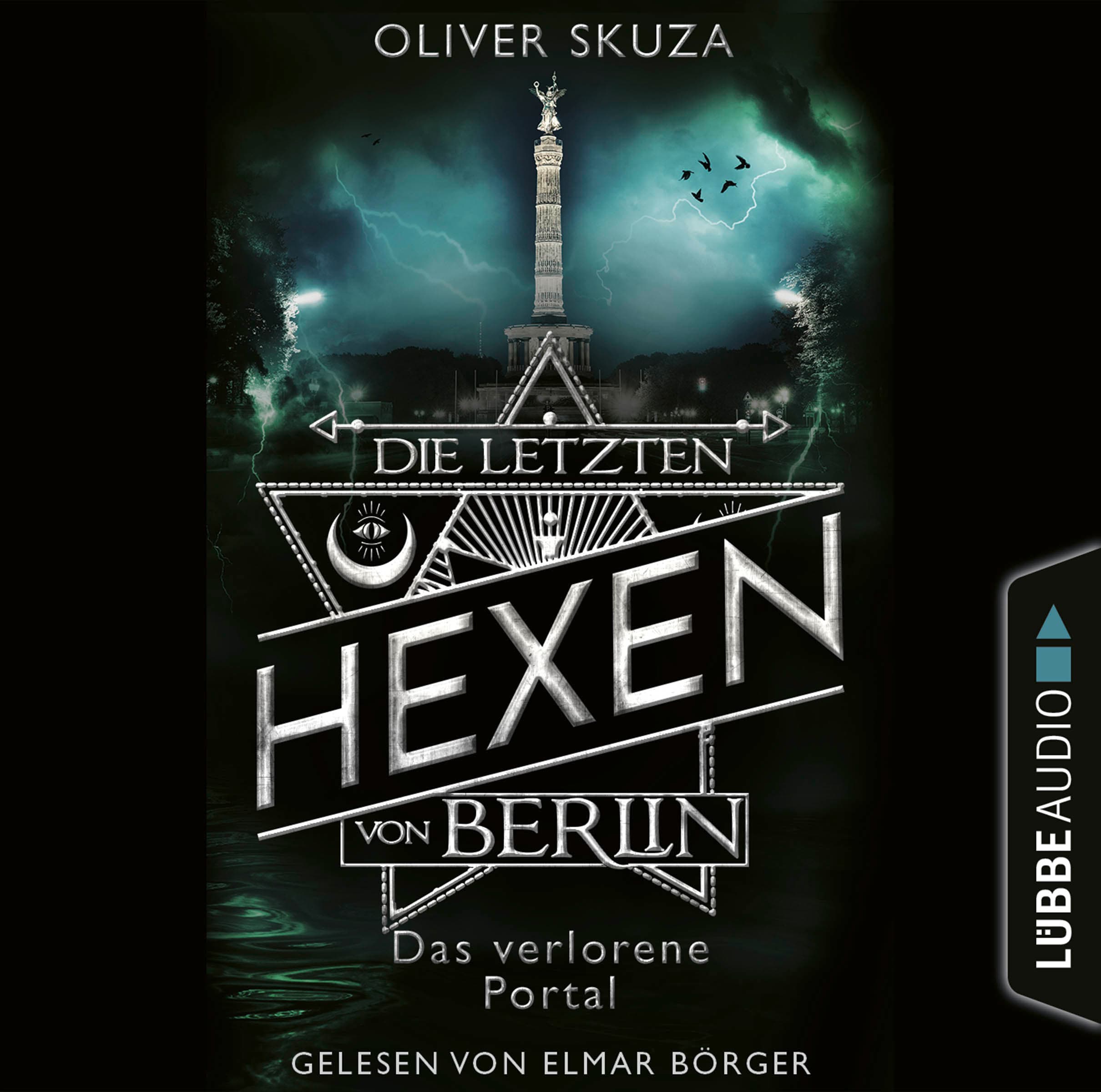 Produktbild: Die letzten Hexen von Berlin - Folge 04: Das verlorene Portal (9783754004999 )
