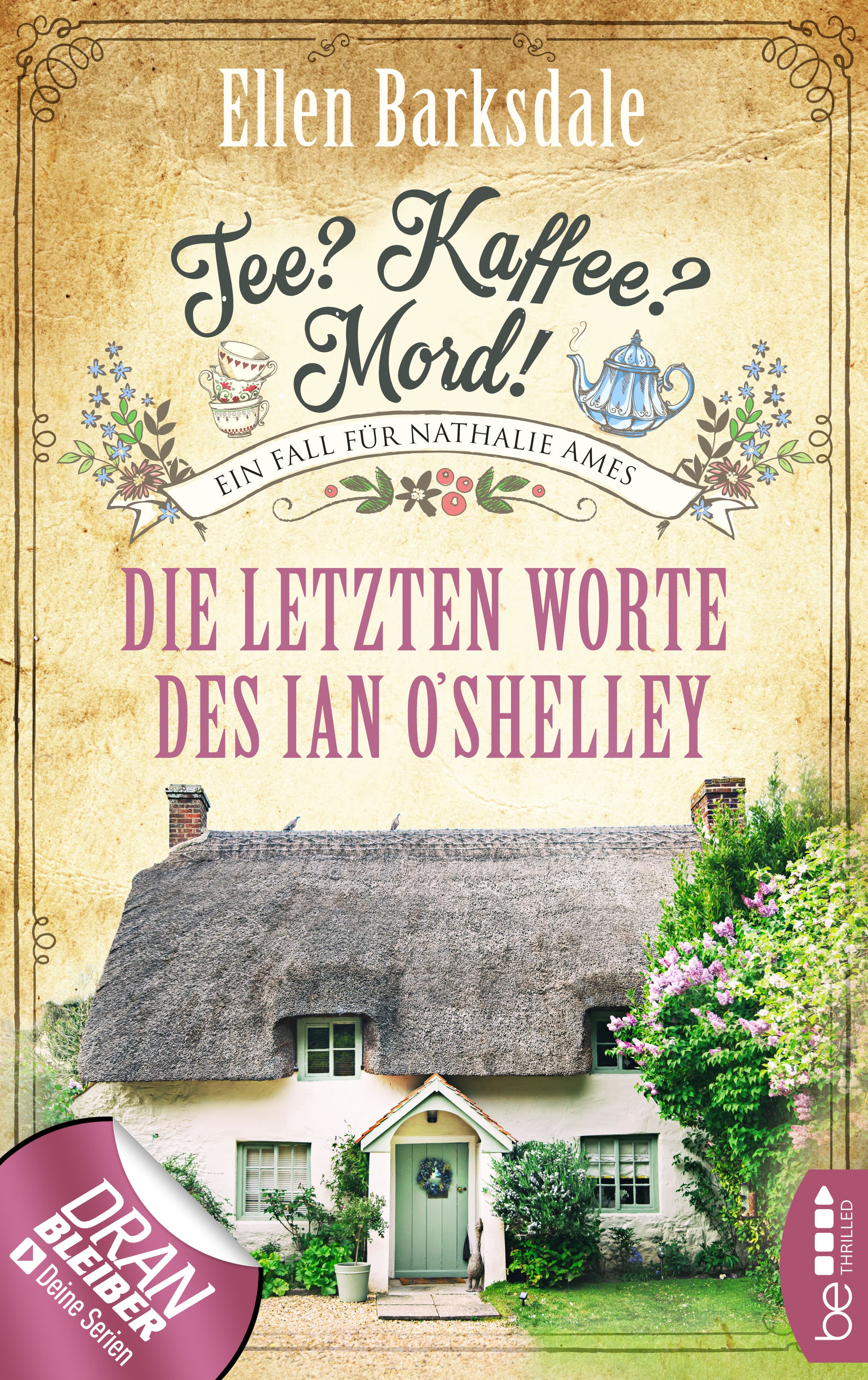 Produktbild: Tee? Kaffee? Mord! - Die letzten Worte des Ian O'Shelley (9783732551279 )