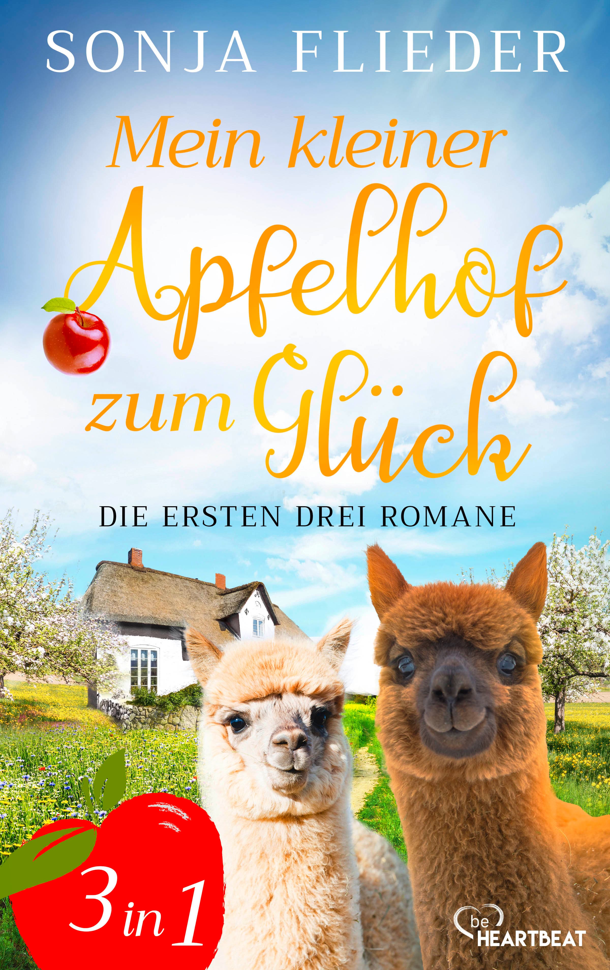 Mein kleiner Apfelhof zum Glück - Die ersten drei Romane