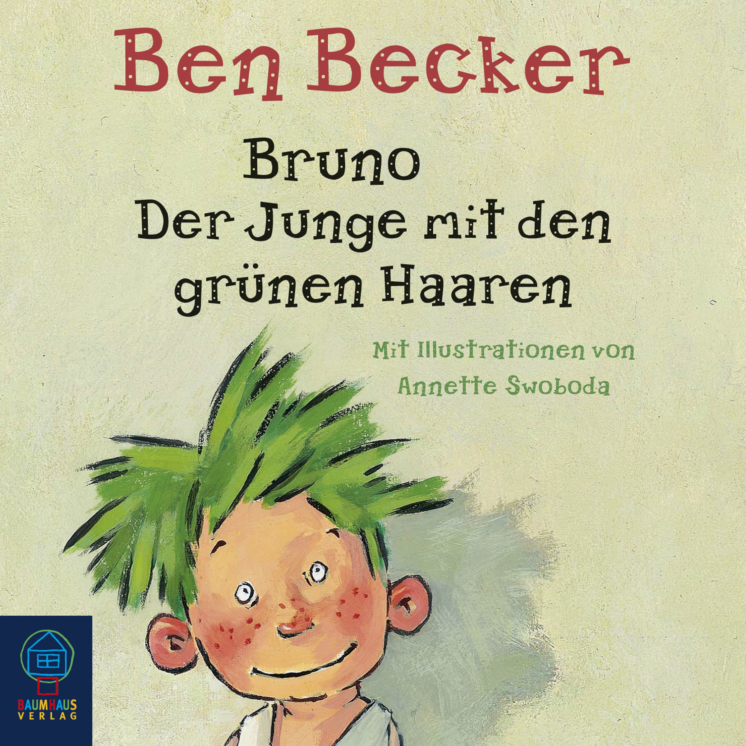Bruno. Der Junge mit den grünen Haaren