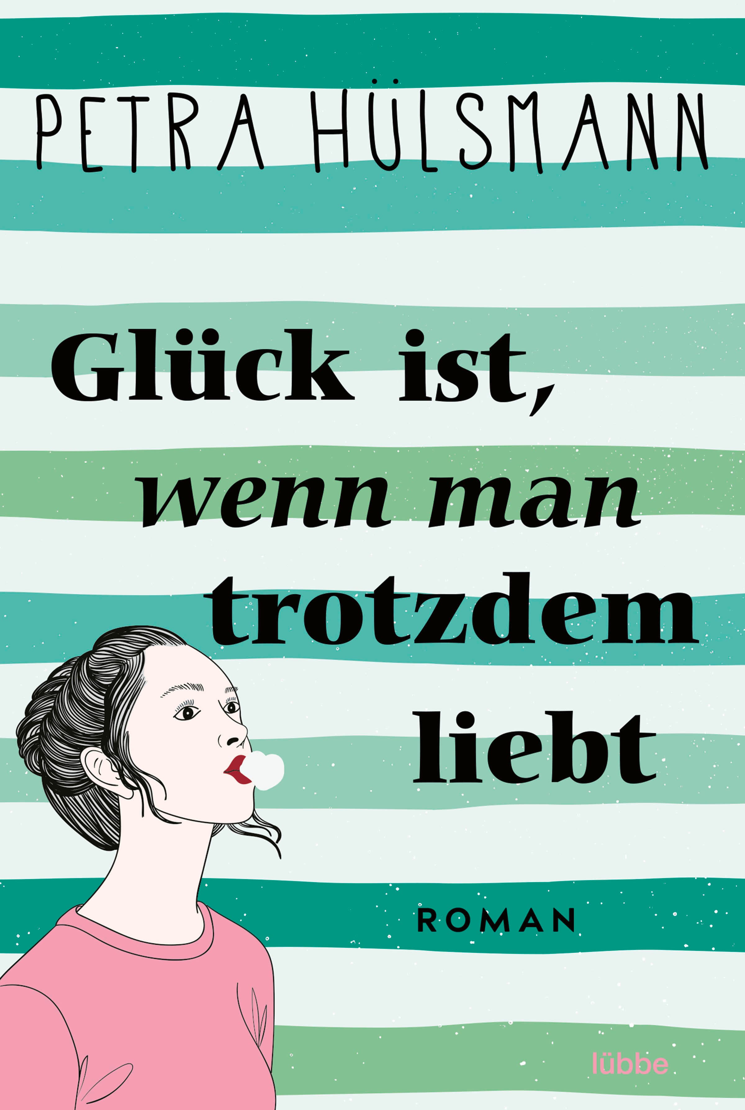 Produktbild: Glück ist, wenn man trotzdem liebt (9783732522880 )