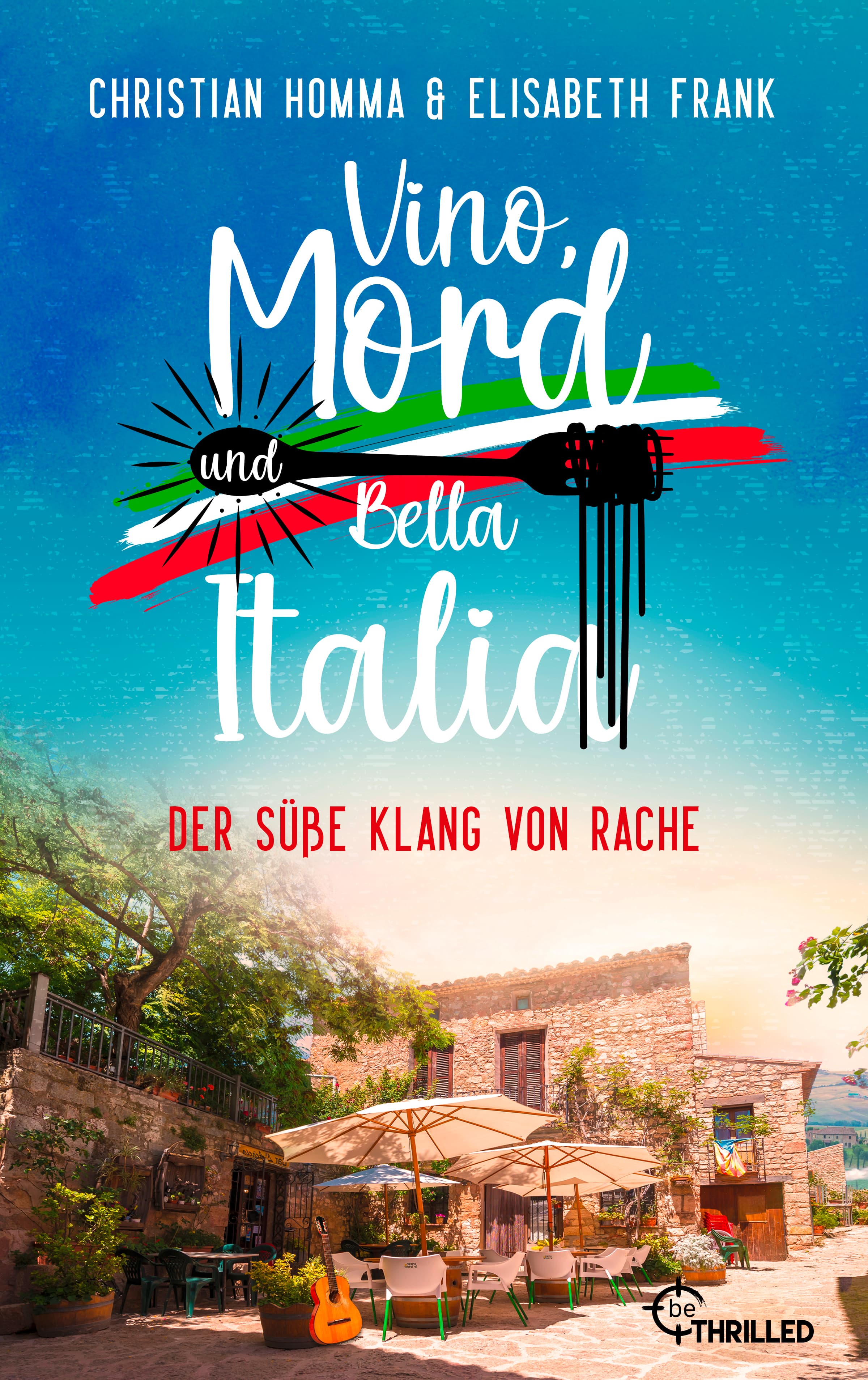 Produktbild: Vino, Mord und Bella Italia! Folge 6: Der süße Klang von Rache (9783751743532 )