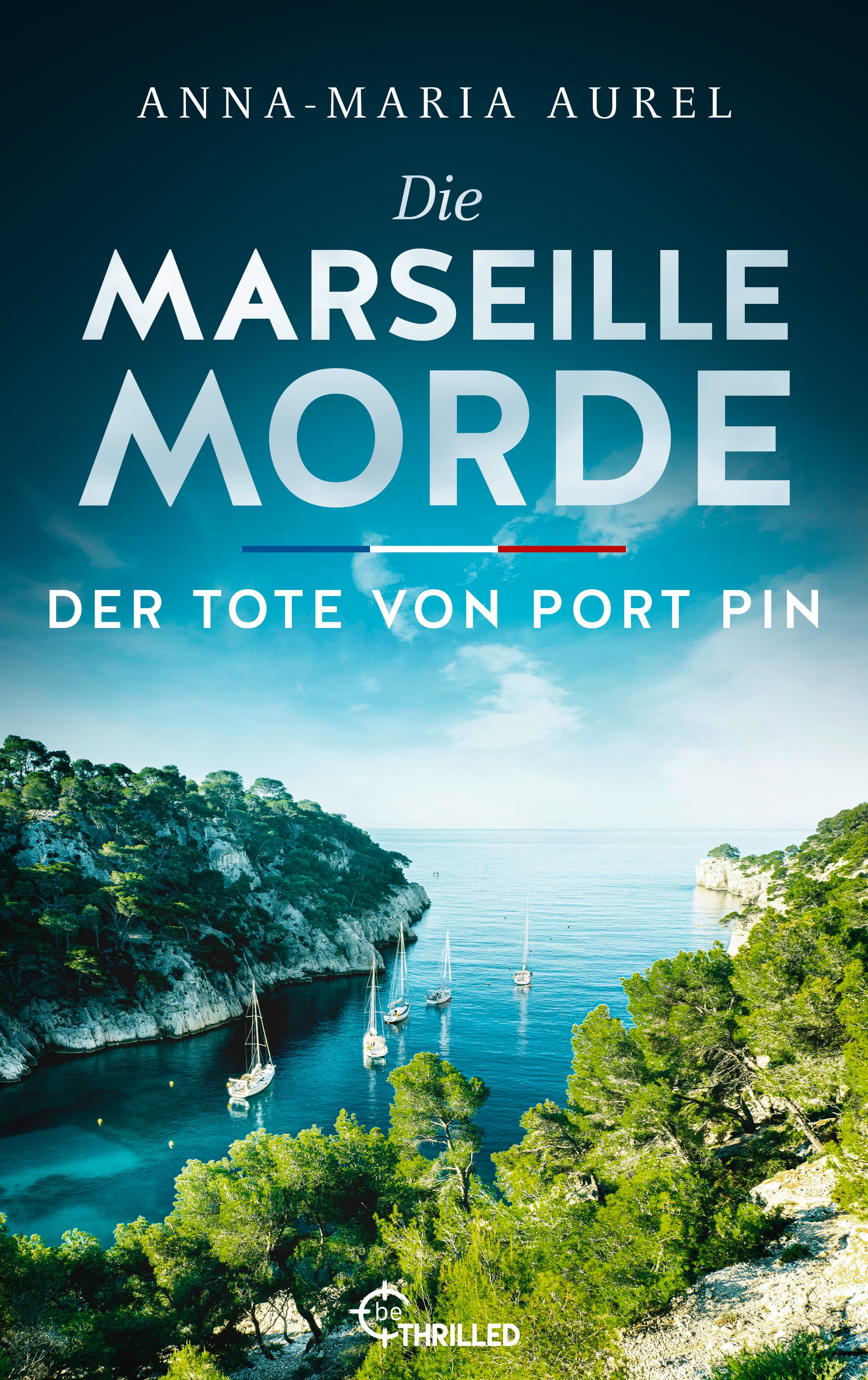 Produktbild: Die Marseille-Morde - Der Tote von Port Pin (9783751729017 )