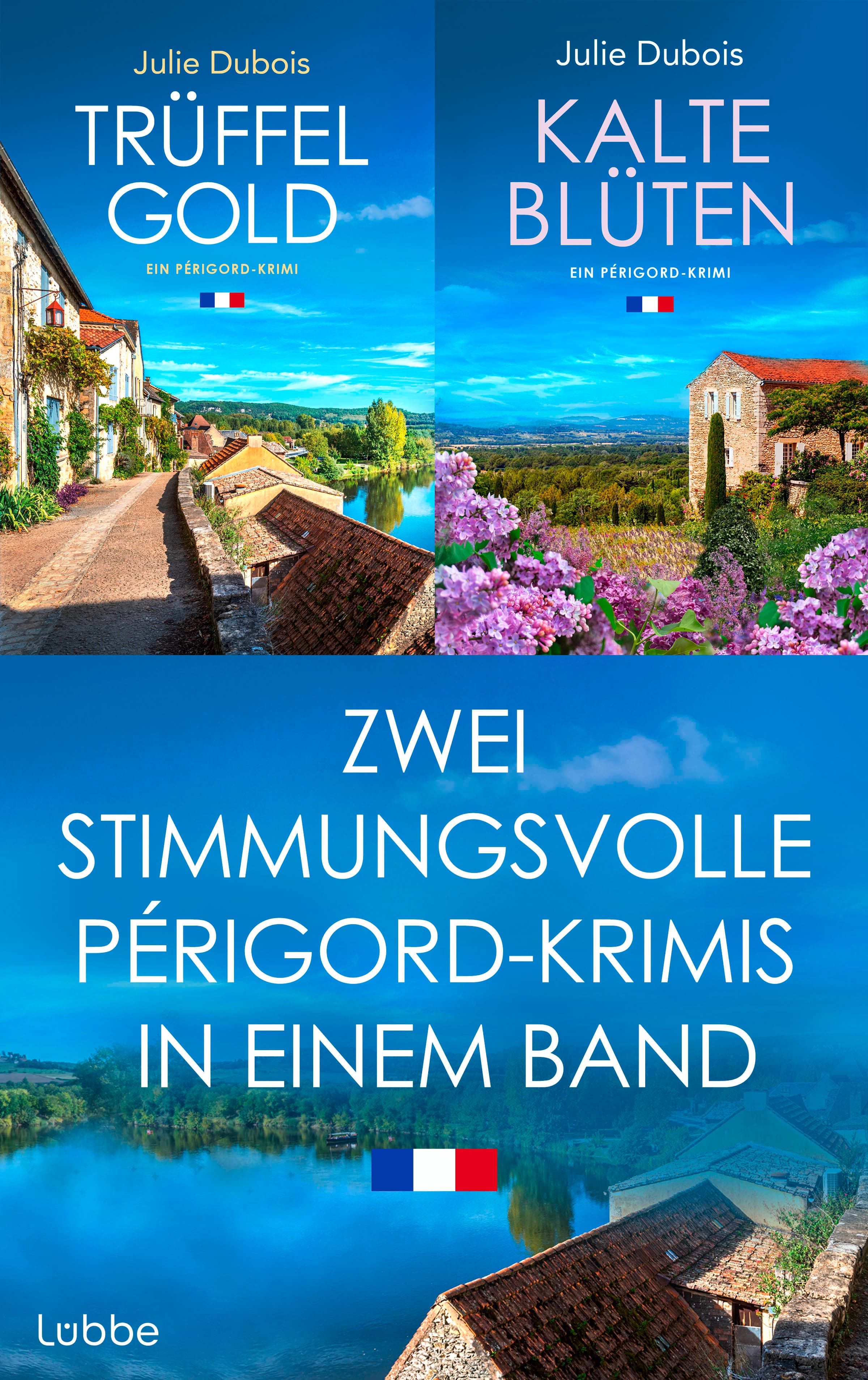 Trüffelgold & Kalte Blüten - Zwei stimmungsvolle Périgord-Krimis in einem Band