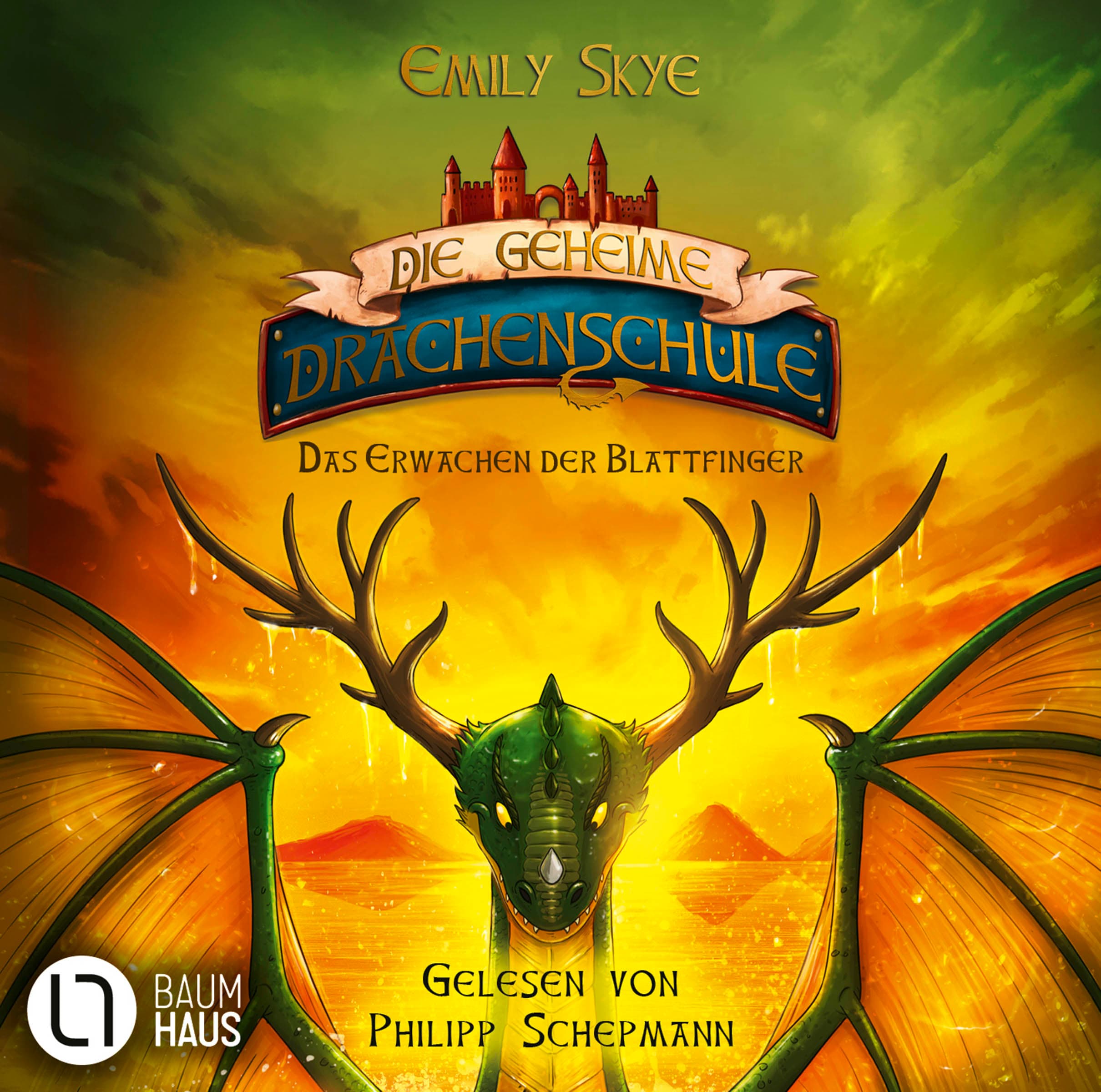Die geheime Drachenschule - Das Erwachen der Blattfinger